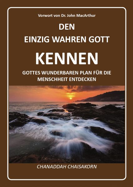 Den einzig wahren Gott kennen