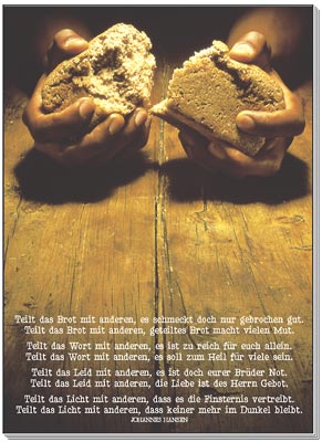 Teilt das Brot mit anderen