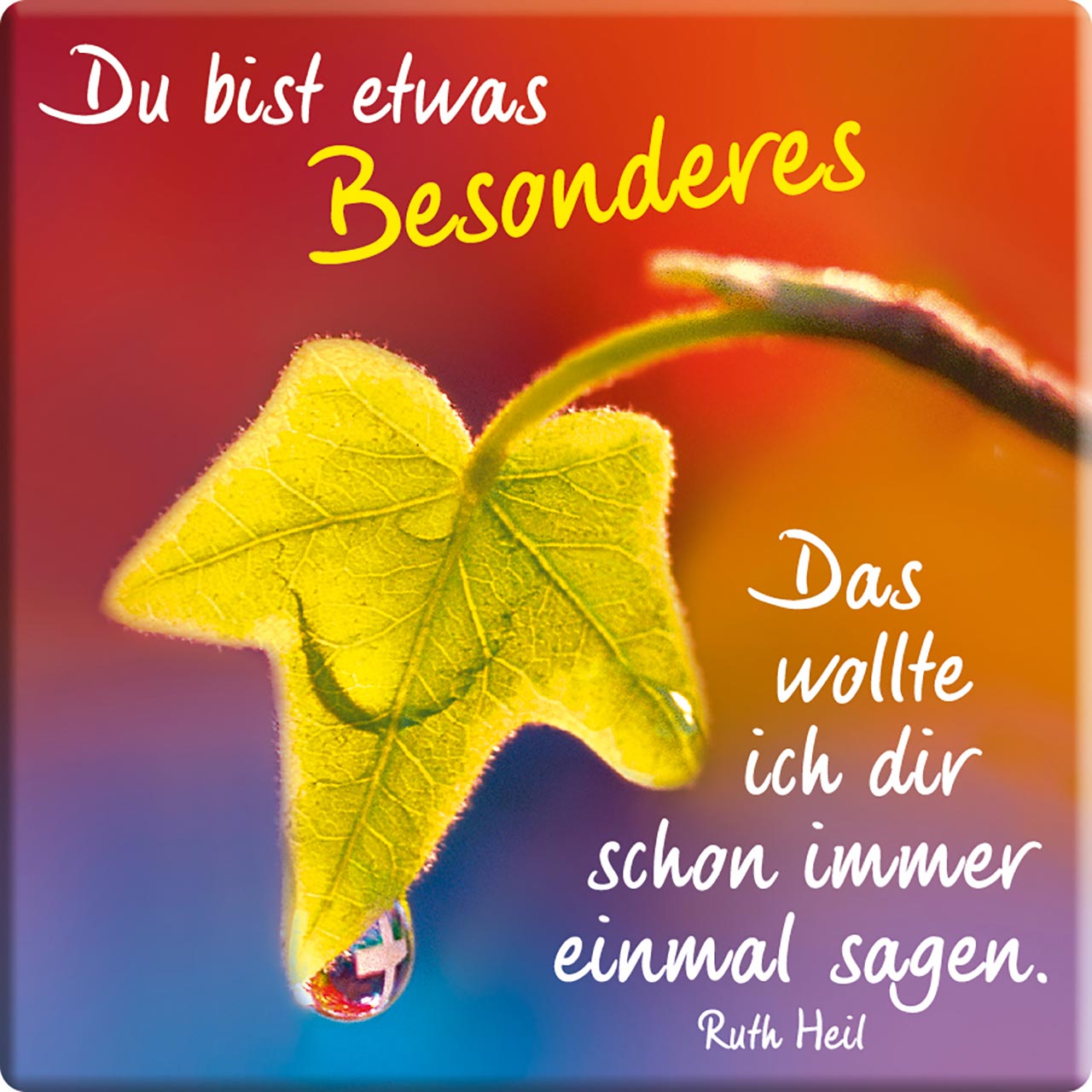 Du bist etwas Besonderes
