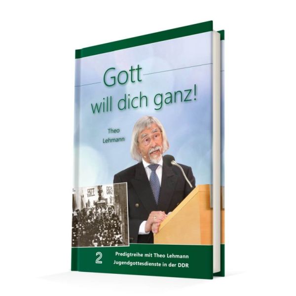 Gott will dich ganz! Band 2