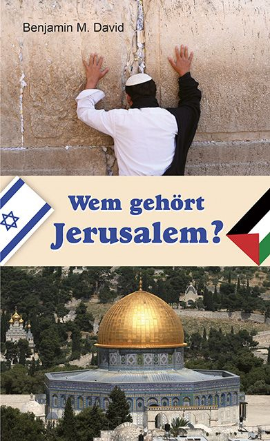 Wem gehört Jerusalem?