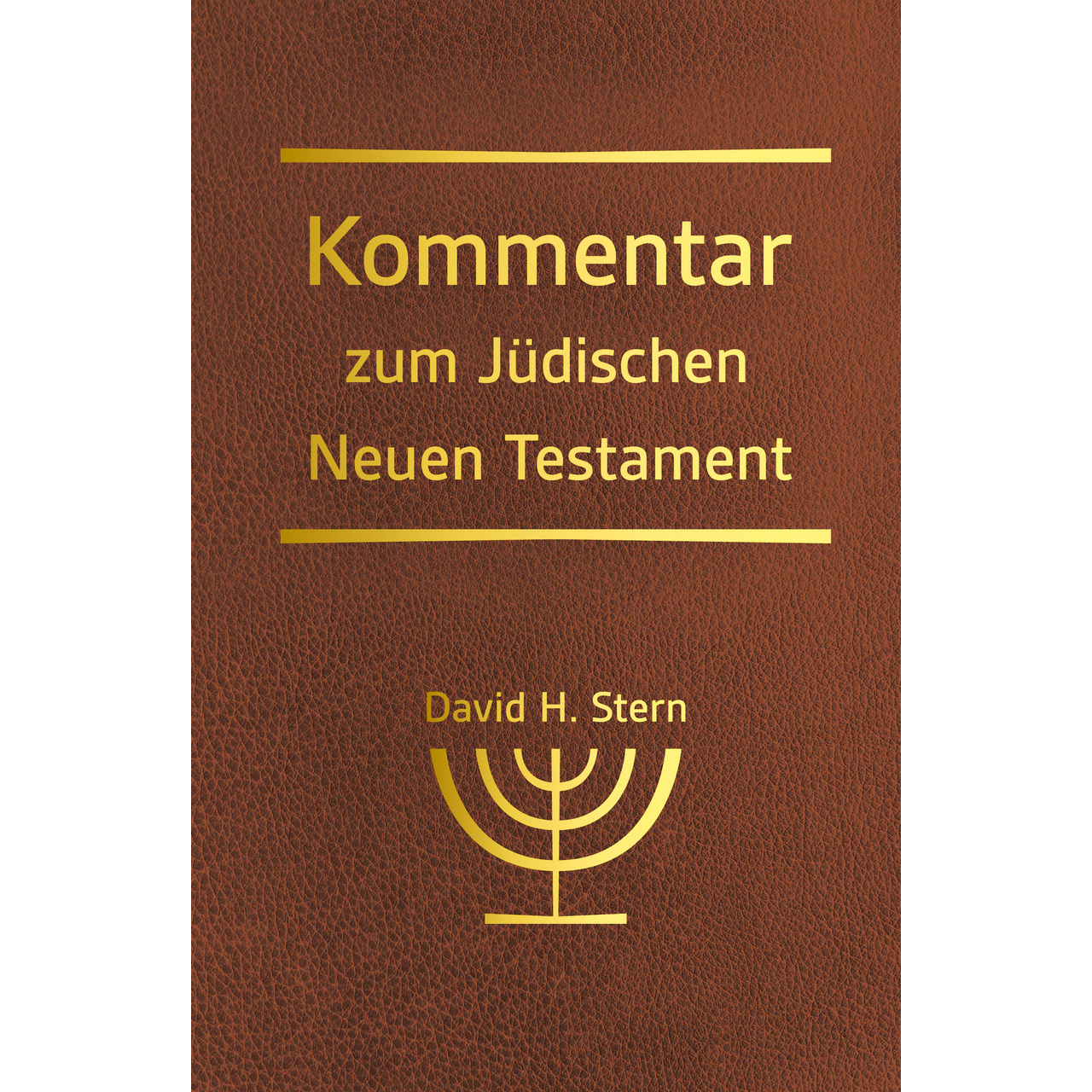 Kommentar zum Jüdischen Neuen Testament Buch - Kommentar zum Jüdischen Neuen Testament