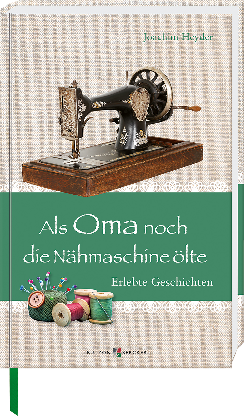 Buch - Als Oma noch die Nähmaschine ölte