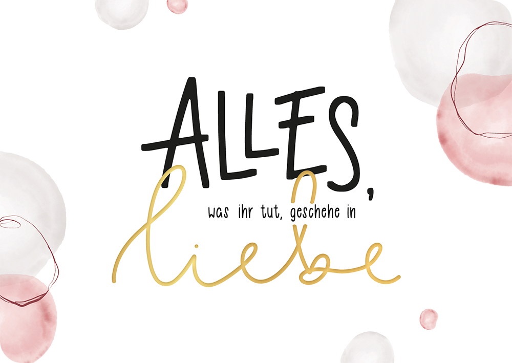 Postkarte - Postkarte   'Alles was ihr tut, geschehe in Liebe           1. Korinther 16,14' - Kreise