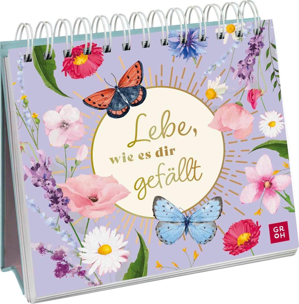 Aufstellbuch - Lebe, wie es dir gefällt