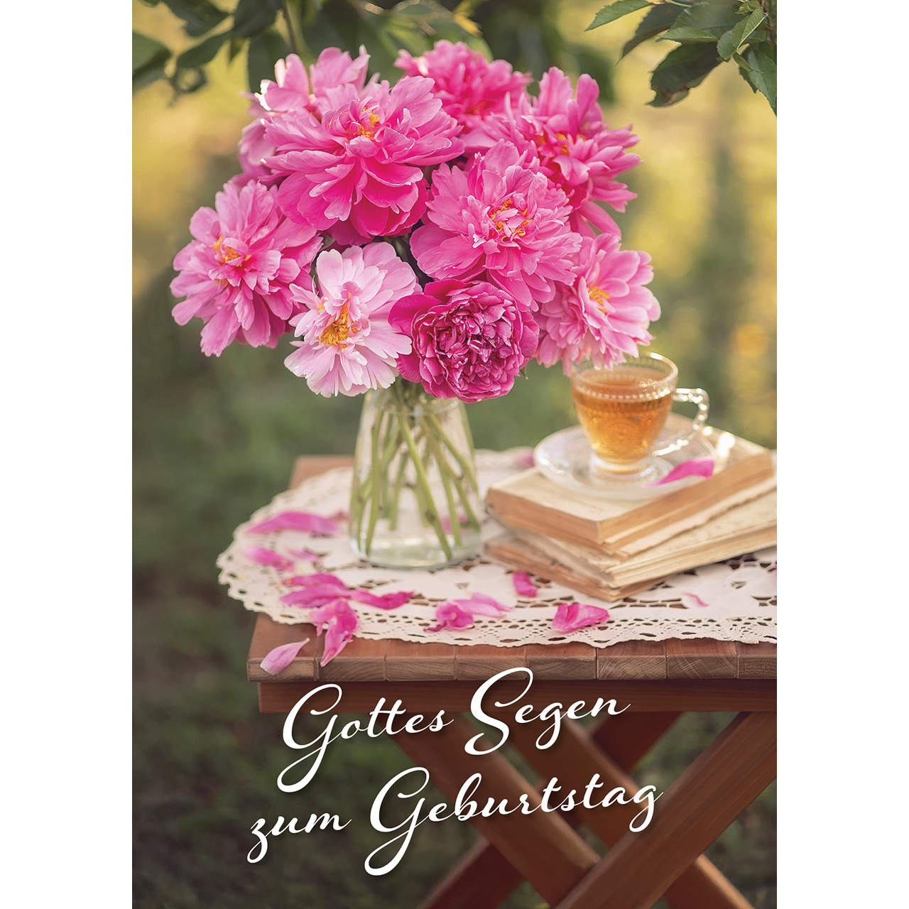 Postkarten - Gottes Segen zum Geburtstag - Pfingstrosen Gartentisch Tee Tasse Glas Bücher Tisch Decke Blüten