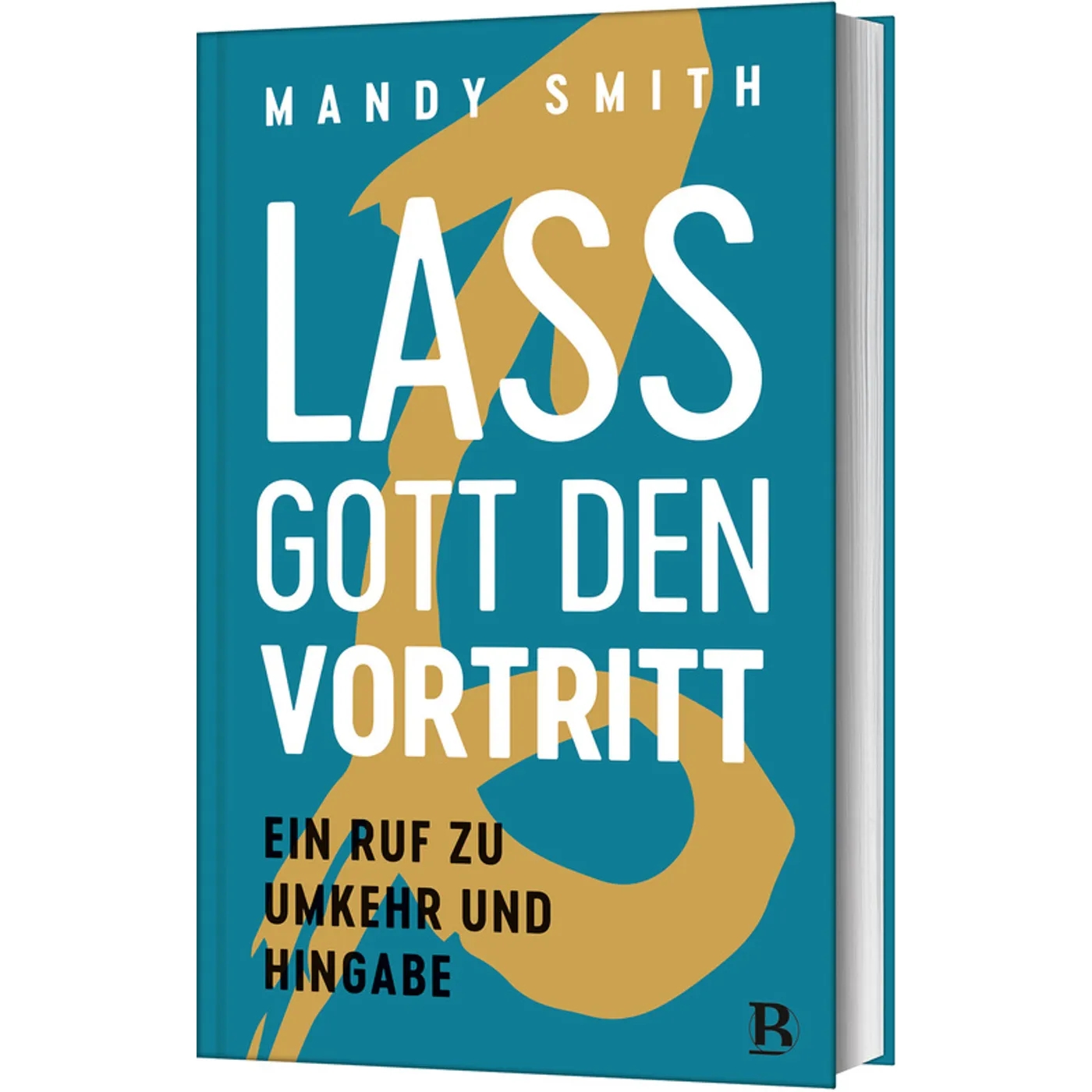 Buch - Lass Gott den Vortritt