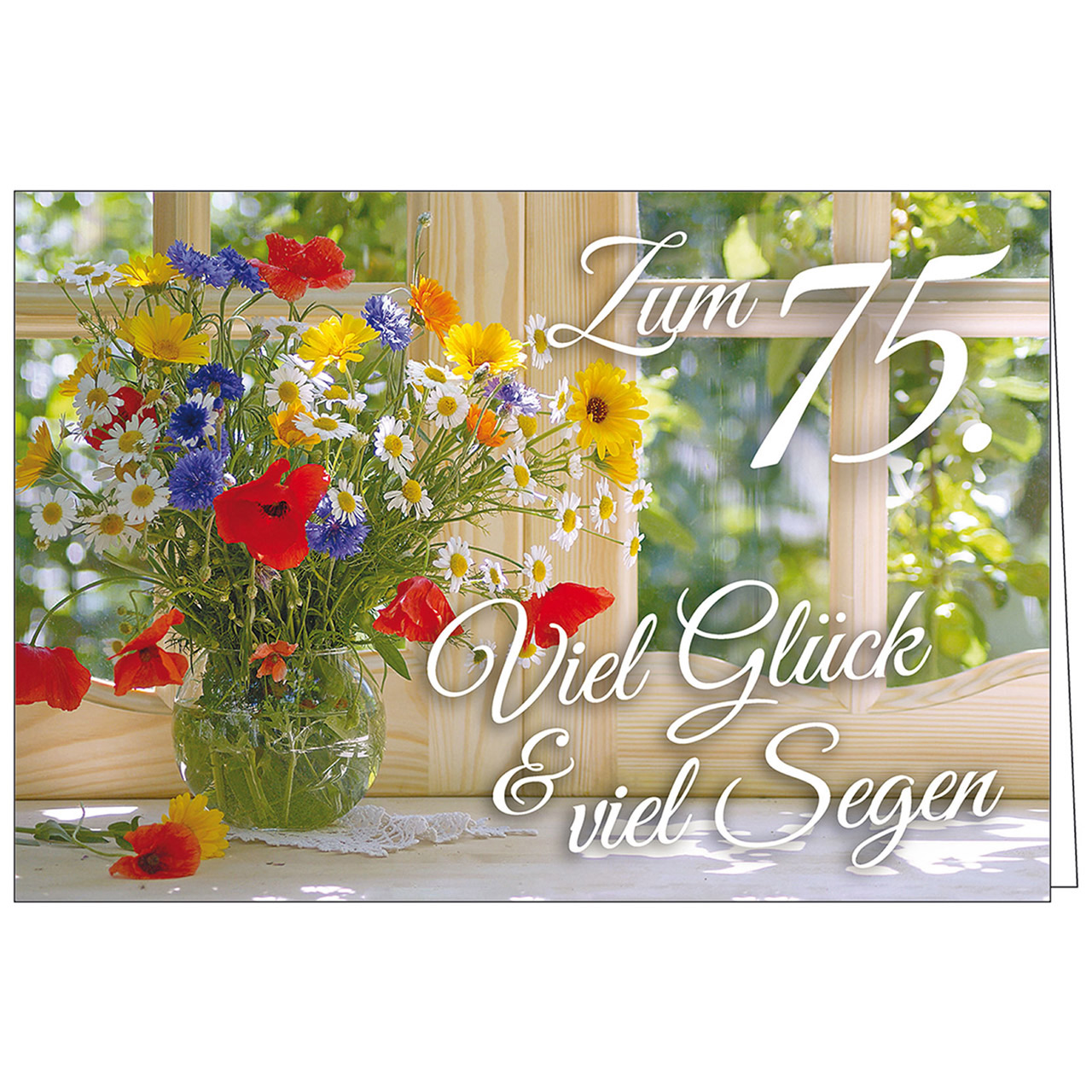 Zum 75. Viel Glück und viel Segen Faltkarte - Zum 75. Viel Glück und viel Segen - Wiesenblumenstrauß Vase