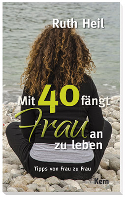 Buch - Mit 40 fängt Frau an zu leben - Frau am See