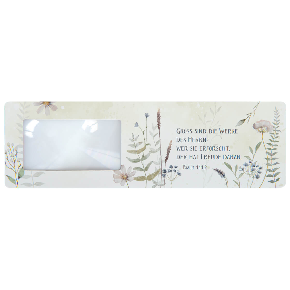 Lesezeichen 'Groß sind die Werke des Herrn: Wer sie erforscht, der hat Freude da Lesezeichen - Lesezeichen 'Groß sind die Werke des Herrn: Wer sie erforscht, der hat Freude da