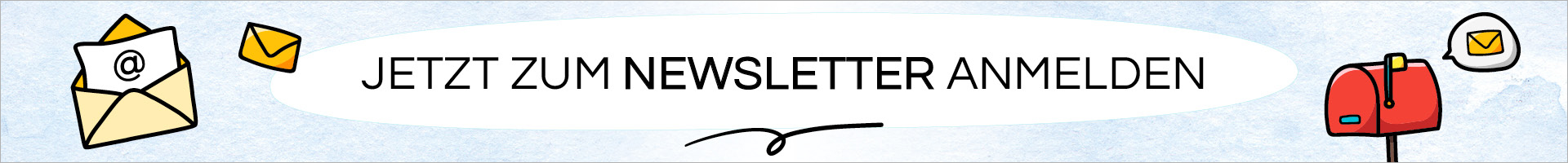 Jetzt zum Newsletter anmelden