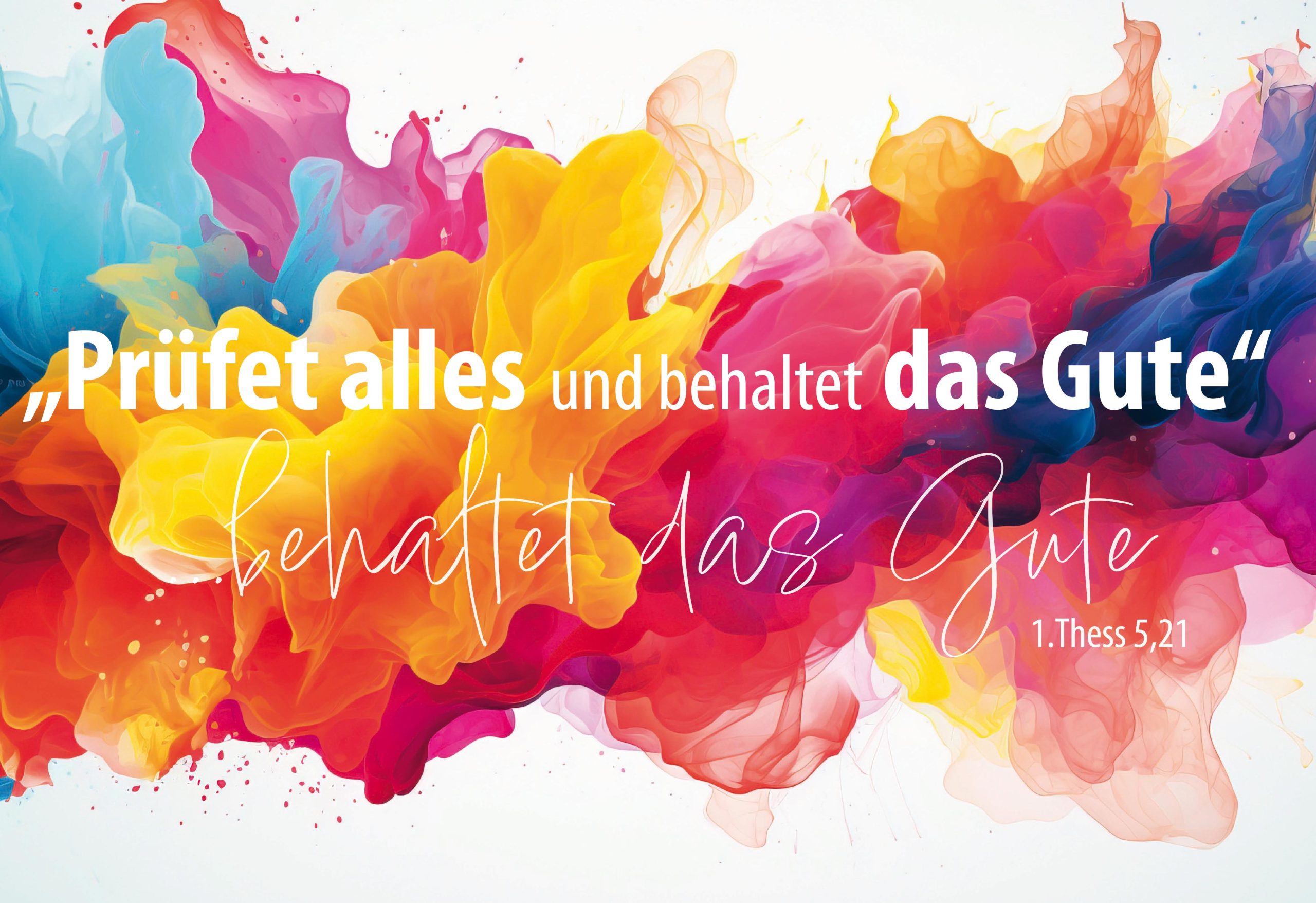 Faltkarte 'Prüfet alles und behaltet das Gute' 1.Thessalonicher 5,21.