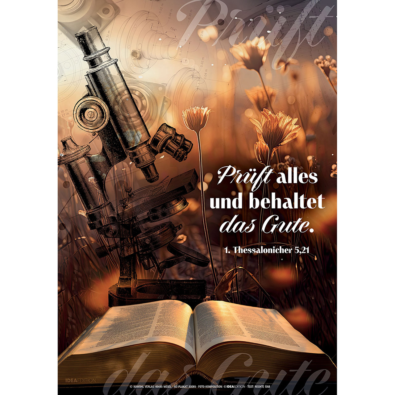 Prüft alles und behaltet das Gute!