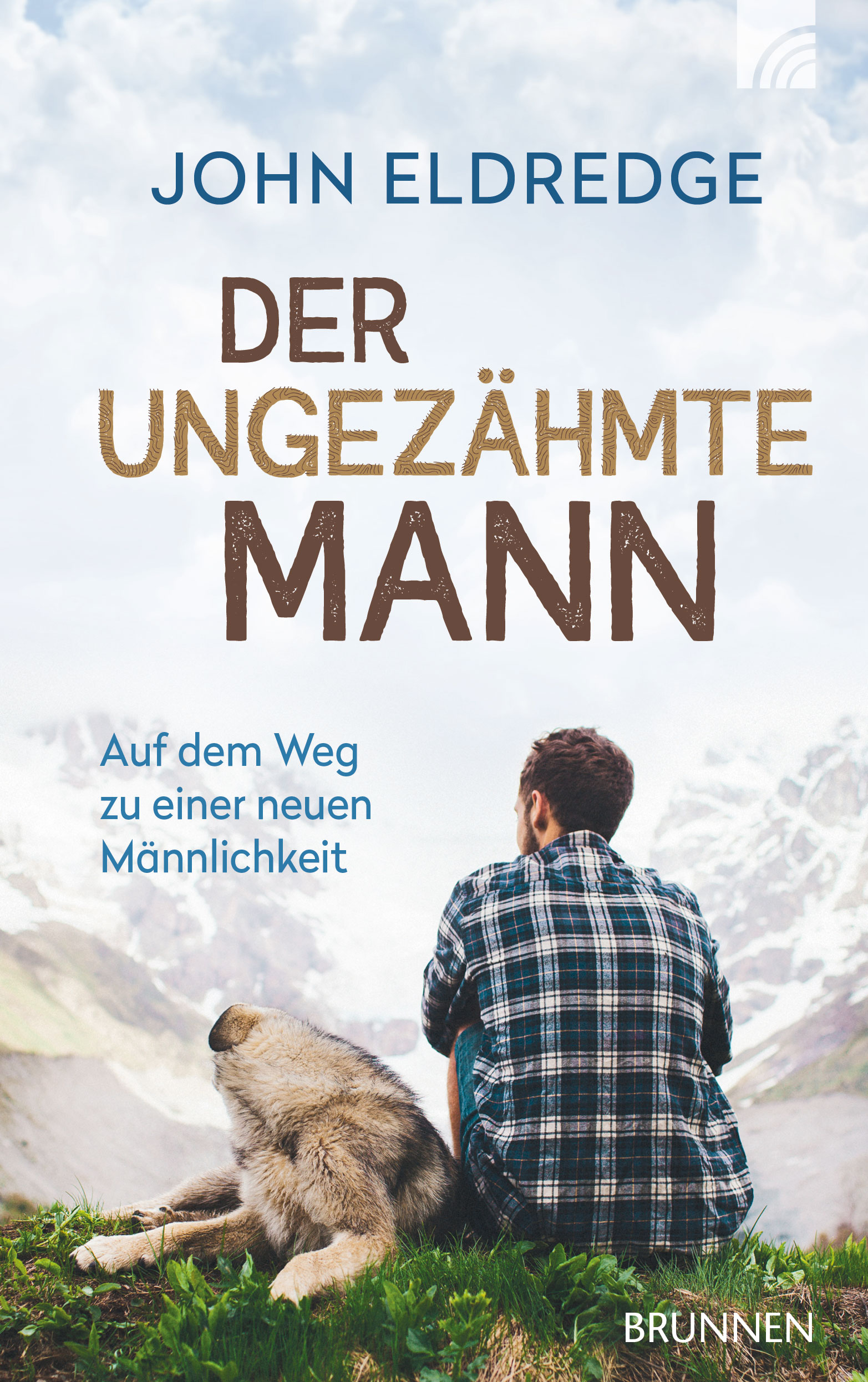 Der ungezähmte Mann Buch - Der ungezähmte Mann