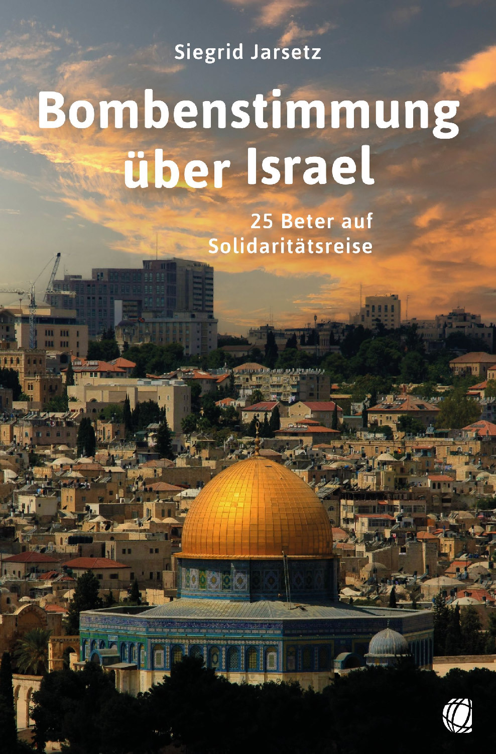 Bombenstimmung über Israel Buch - Bombenstimmung über Israel
