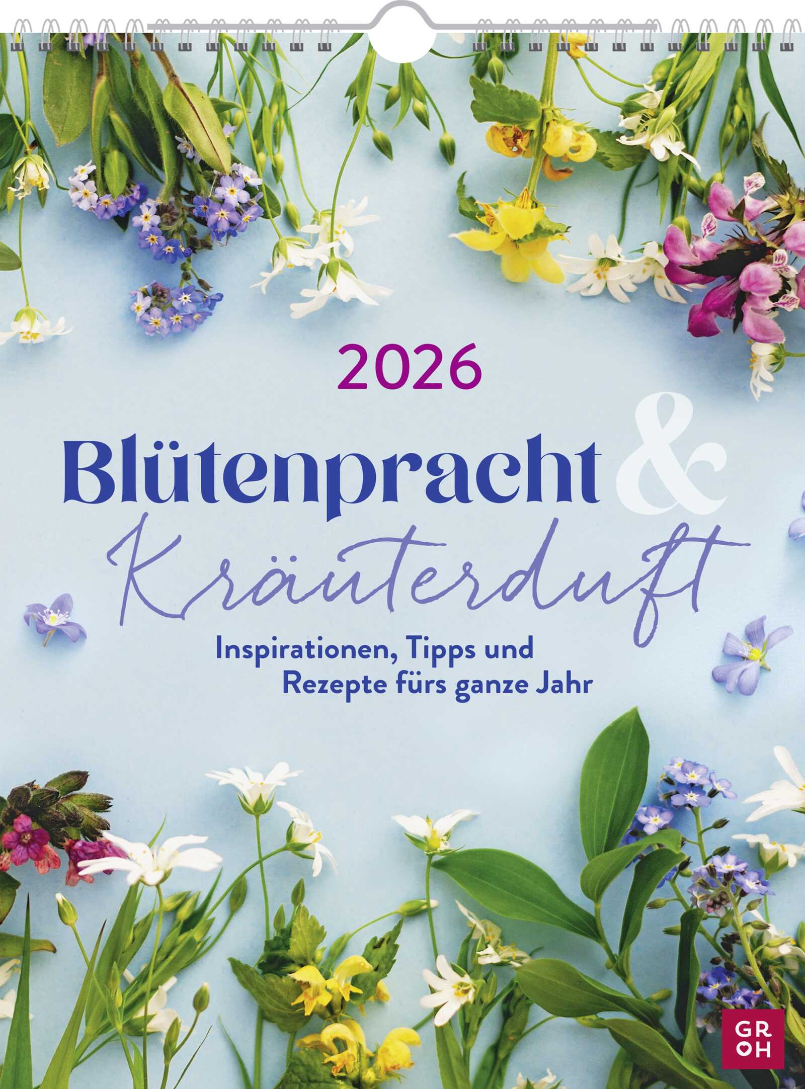 Blütenpracht & Kräuterduft 2026 Wandkalender - Blütenpracht & Kräuterduft 2026