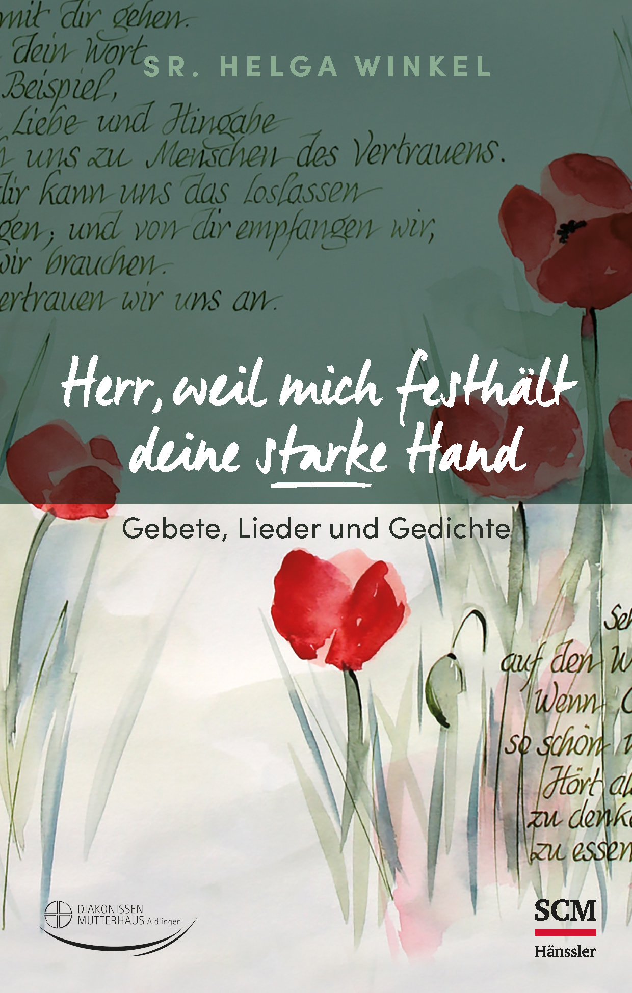 Herr, weil mich festhält deine starke ..