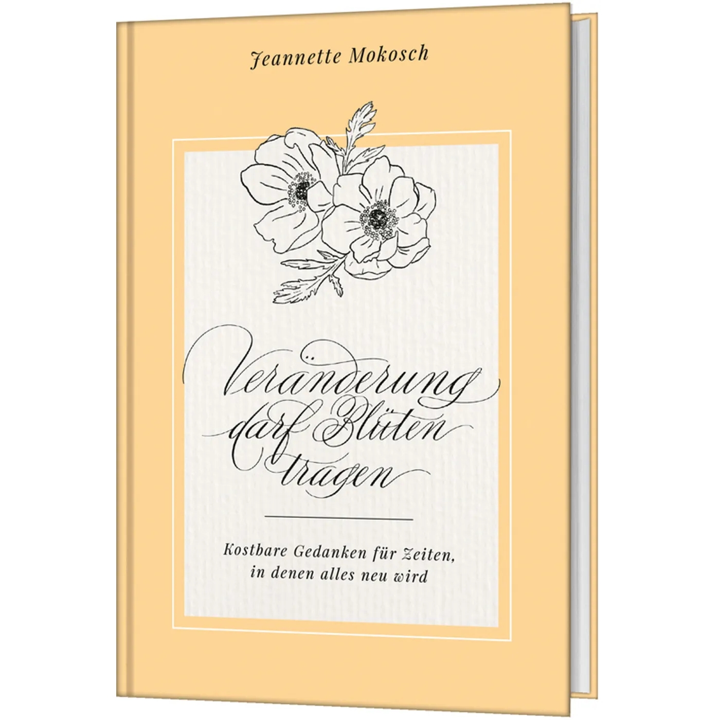 Geschenkbuch - Veränderung darf Blüten tragen