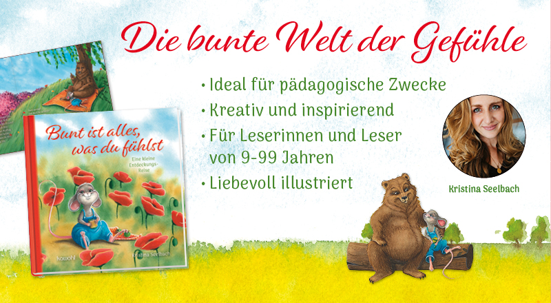 Banner mit dem Titel 'Die bunte Welt der Gefühle'. Das Buch 'Bunt ist alles, was du fühlst' und ein Bild von Kristina Seelbach. Dazu Beschreibungen zu Buchinhalten.