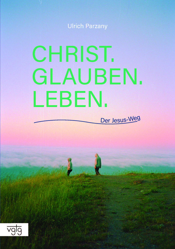 Christ. Glauben. Leben.