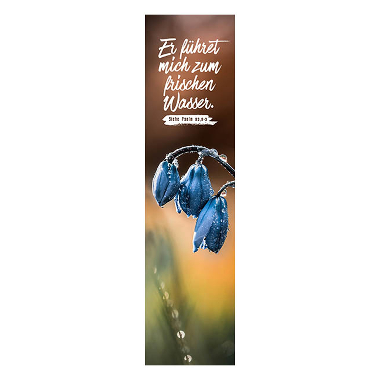 Lesezeichen - Lesezeichen 'Er führet mich zum frischen Wasser' - Blume