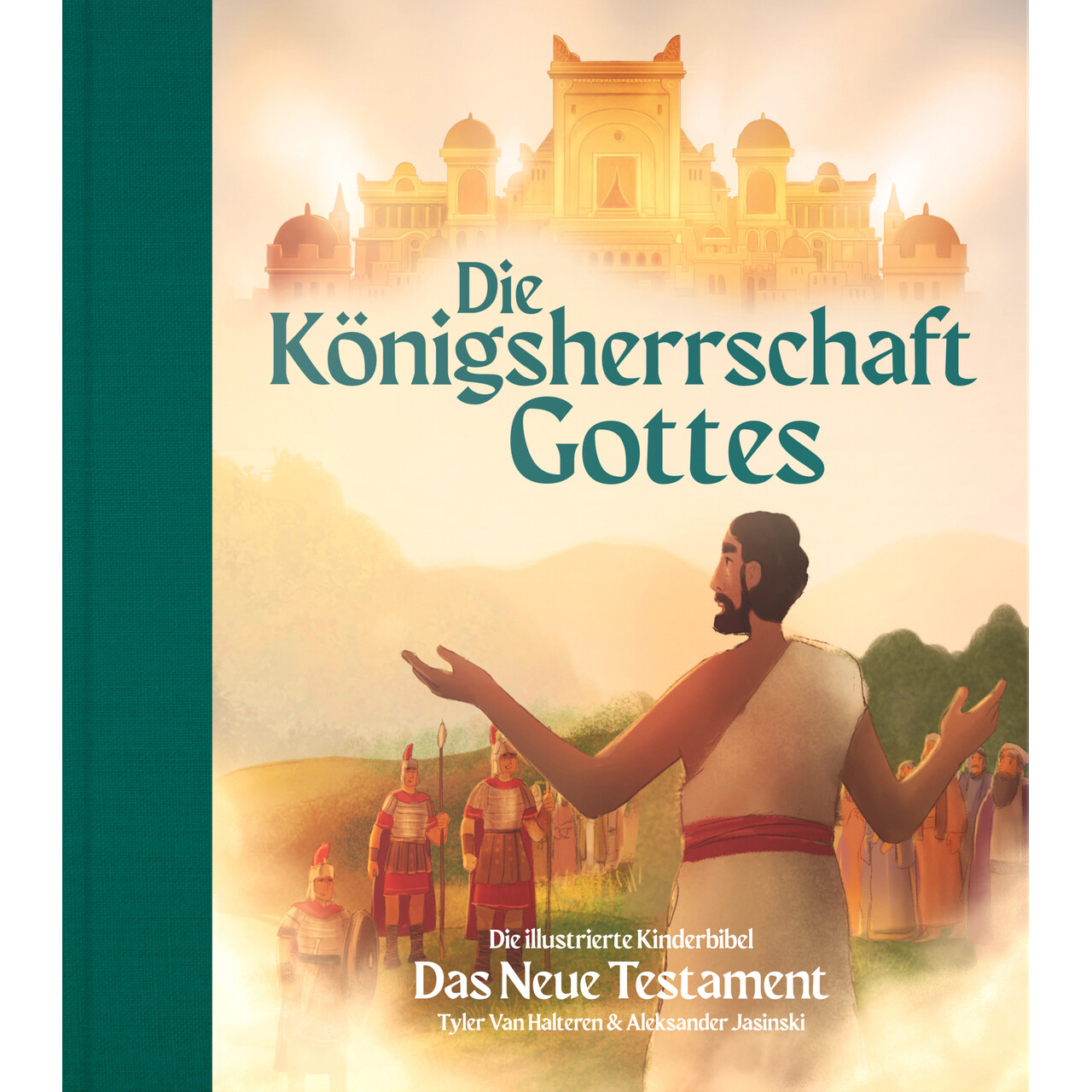 Die Königsherrschaft Gottes - Das Neue Testament