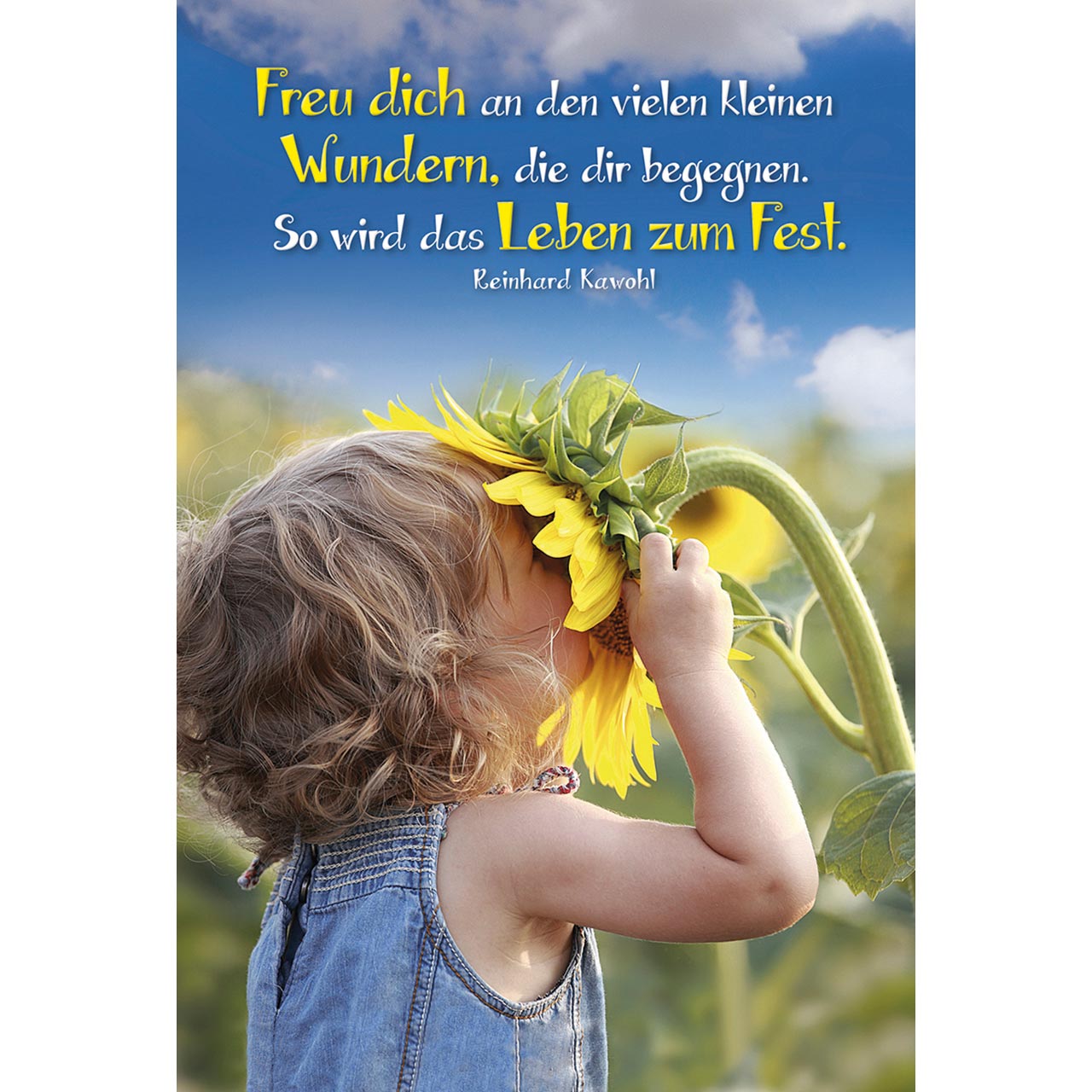 Freu dich an den kleinen Wundern