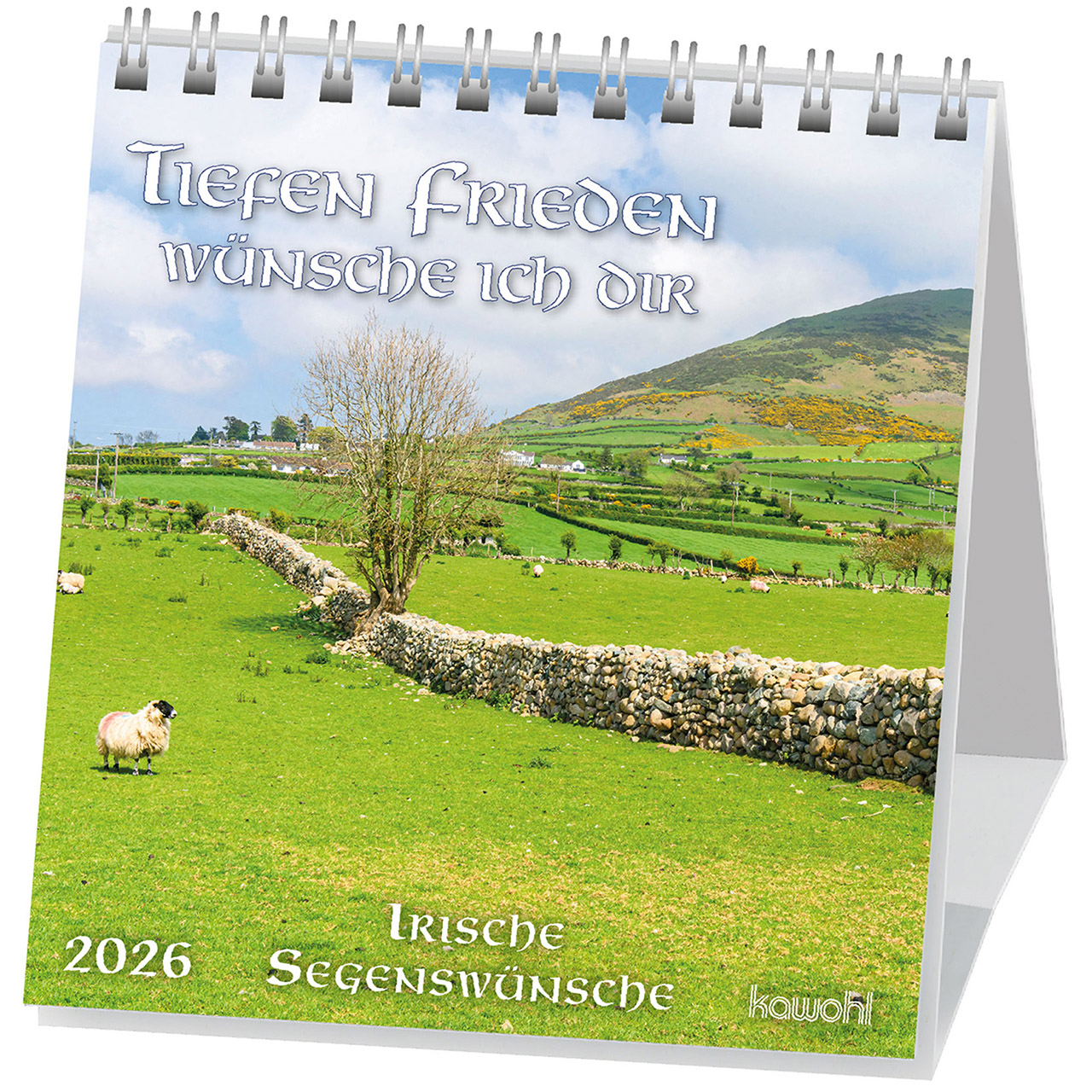 Tiefen Frieden wünsche ich dir 2026 Tischkalender - Tiefen Frieden wünsche ich dir 2026