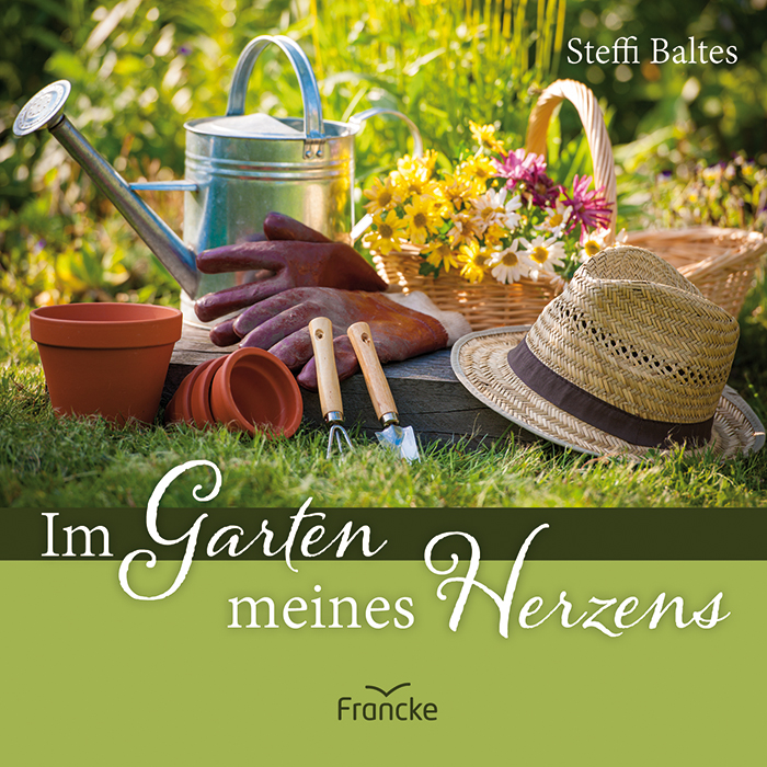 Im Garten meines Herzens Grußheft - Im Garten meines Herzens - Gießkanne Hut Gartengeräte