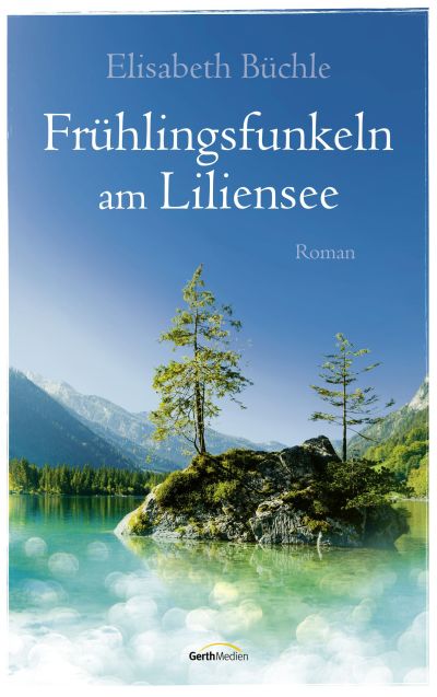 Frühlingsfunkeln am Liliensee Buch - Frühlingsfunkeln am Liliensee