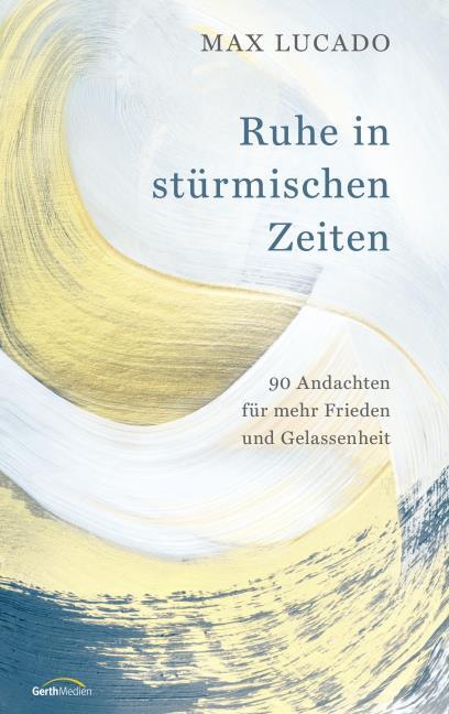 Ruhe in stürmischen Zeiten Buch - Ruhe in stürmischen Zeiten