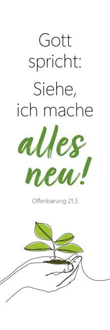 Lesezeichen - Lesezeichen 10 Ex. 'Gott spricht: Siehe, ich mache alles    neu! Offenbarung 21,