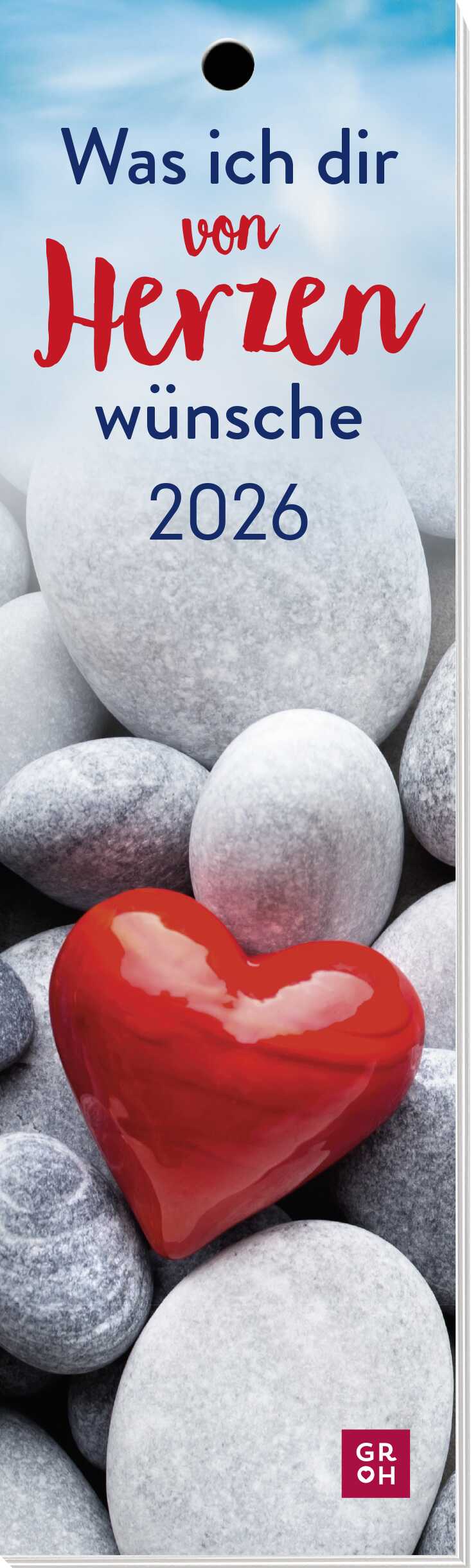 Was ich dir von Herzen wünsche 2026 Lesezeichen - Was ich dir von Herzen wünsche 2026 - Steine Herz