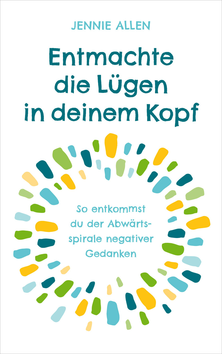 Buch - Entmachte die Lügen in deinem Kopf