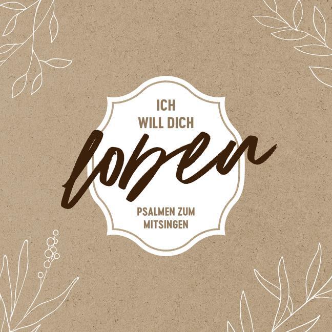 Ich will dich loben (CD)