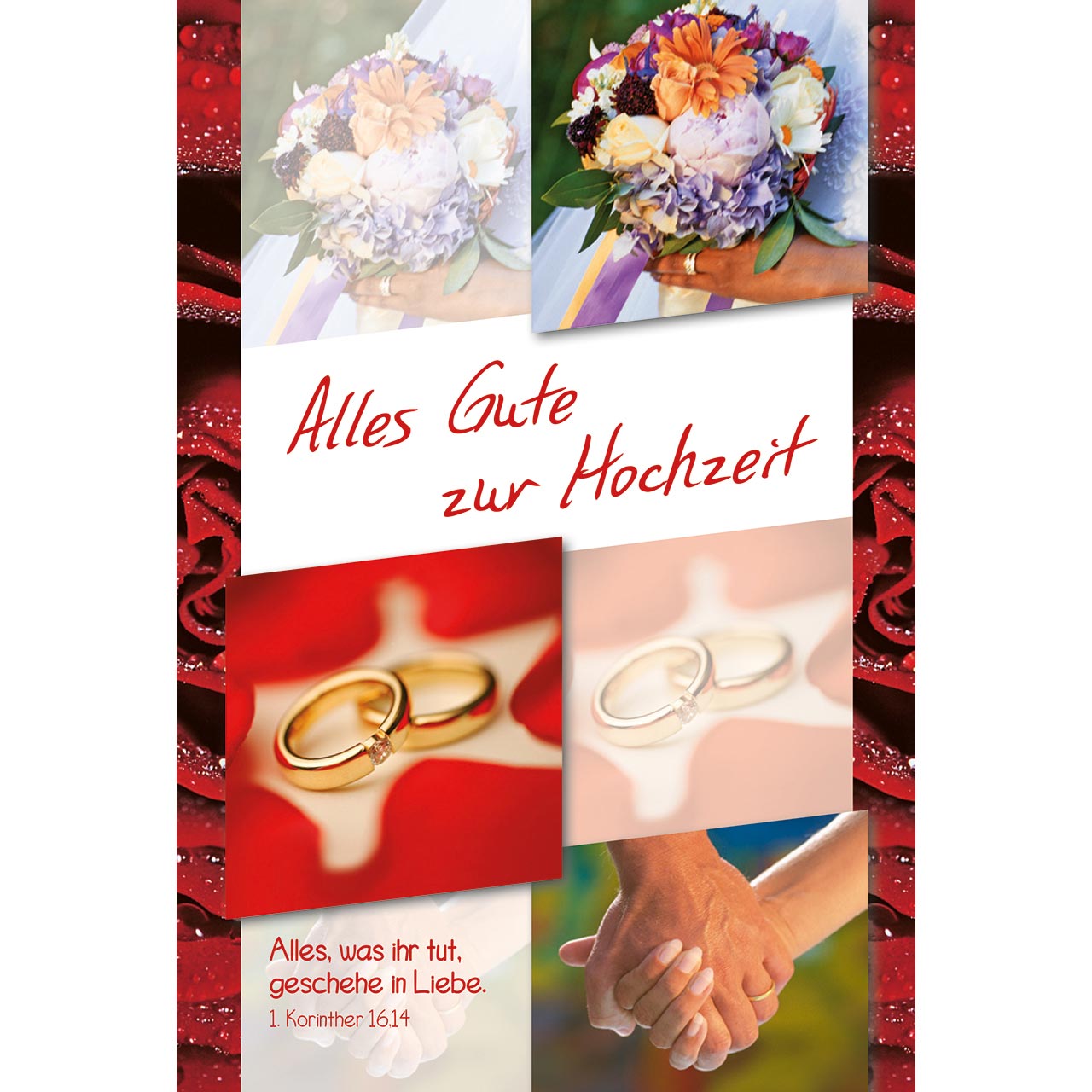 Faltkarte - Alles, was ihr tut, geschehe in Liebe - Blumenstrauß Eheringe Hände