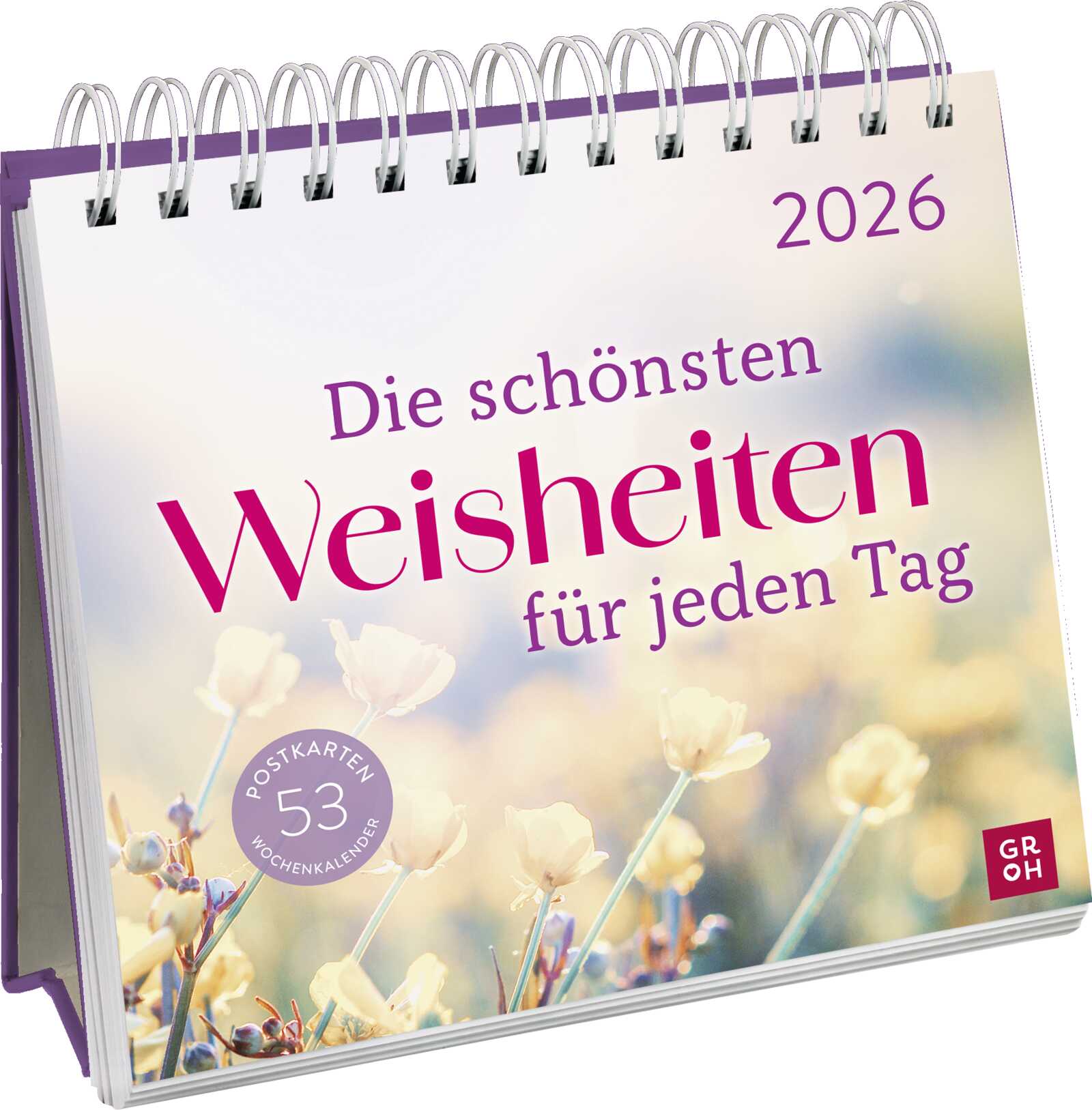 Die schönsten Weisheiten für jeden Tag 2026 Postkartenkalender - Die schönsten Weisheiten für jeden Tag 2026