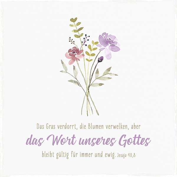 Wanddekoration - Holzschild 'Das Gras verdorrt, die Blumen verwelken, aber das Wort unsere Gottes