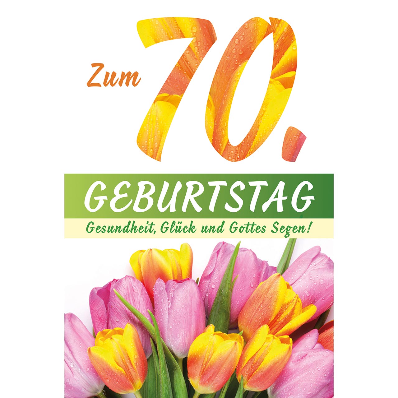 Faltkarte - Zum 70. Geburtstag - Tulpen