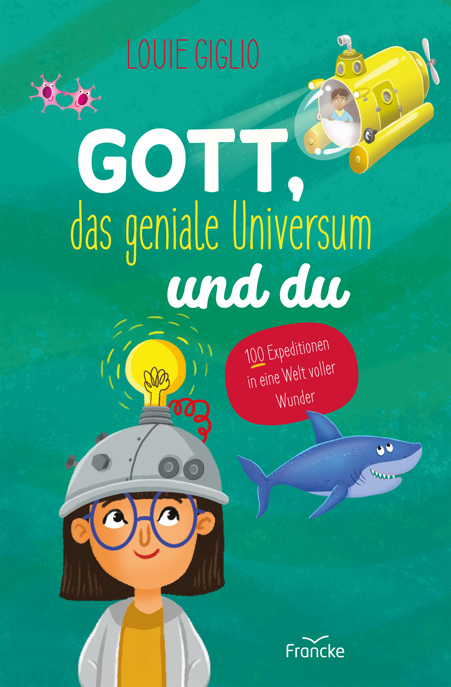 Buch - Gott, das geniale Universum und du