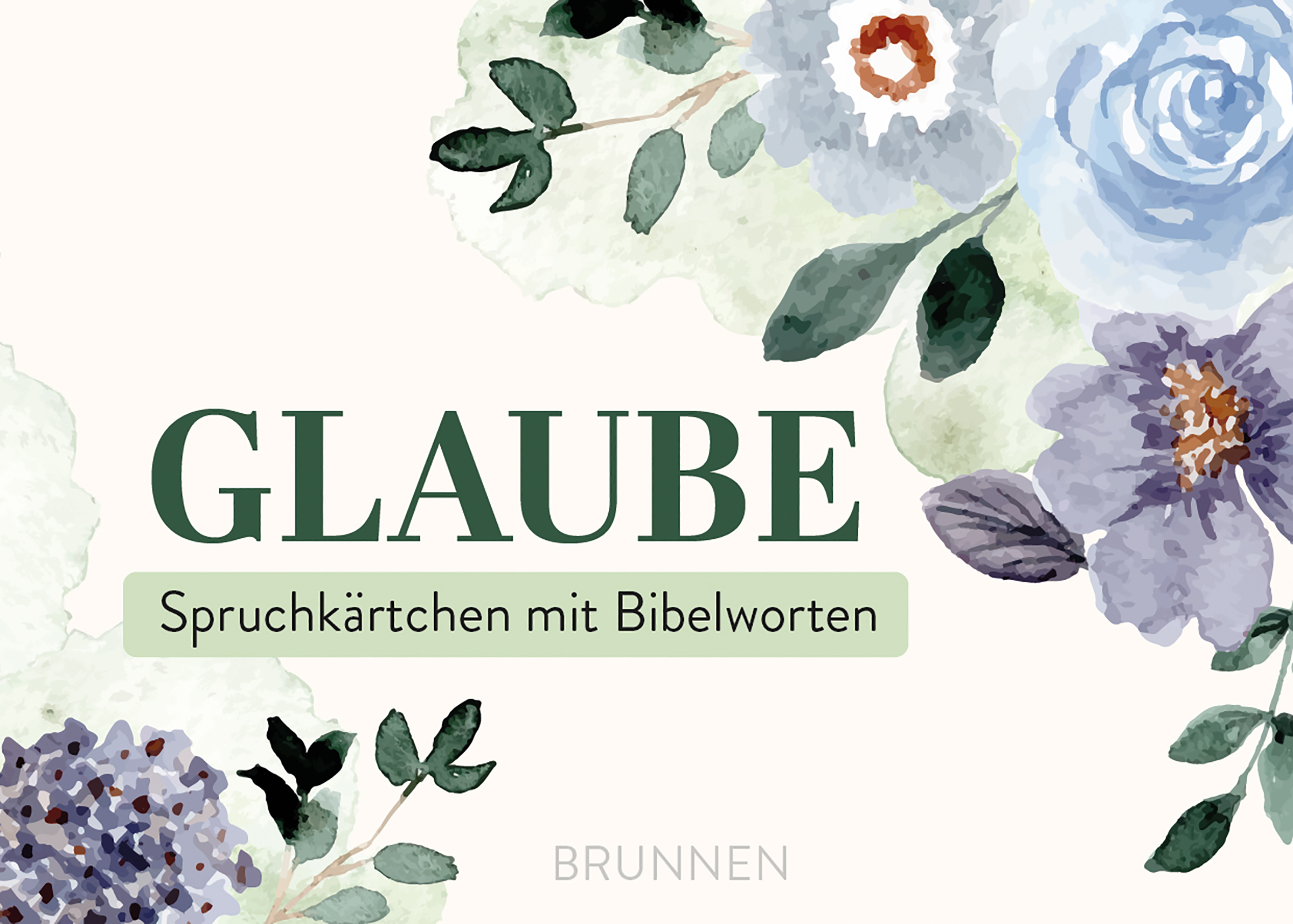 Karte - Spruchkärtchen 'Glaube' - Blumen Blüten Blätter