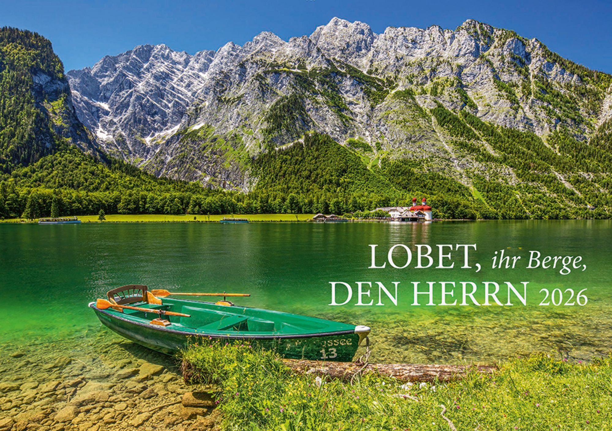Wandkalender - Lobet, ihr Berge, den Herrn 2026