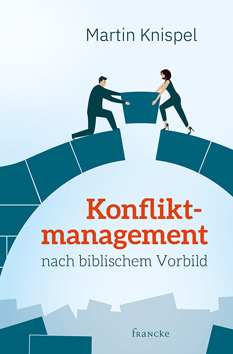 Buch - Konfliktmanagement nach biblischem Vorbild