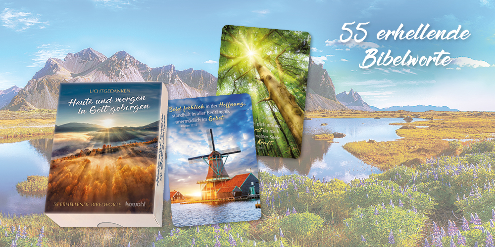 Kartenbox "Lichtgedanken - Heute und morgen in Gott geborgen" vor Landschafts-Hintergrund, mit Bergen. Text: 55 erhellende Bibelworte.