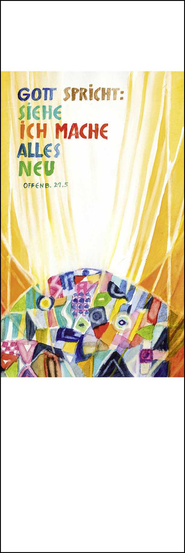 Lesezeichen - Lesezeichen 10 Ex. 'Siehe, ich mache alles neu!             Offenbarung 21,5'