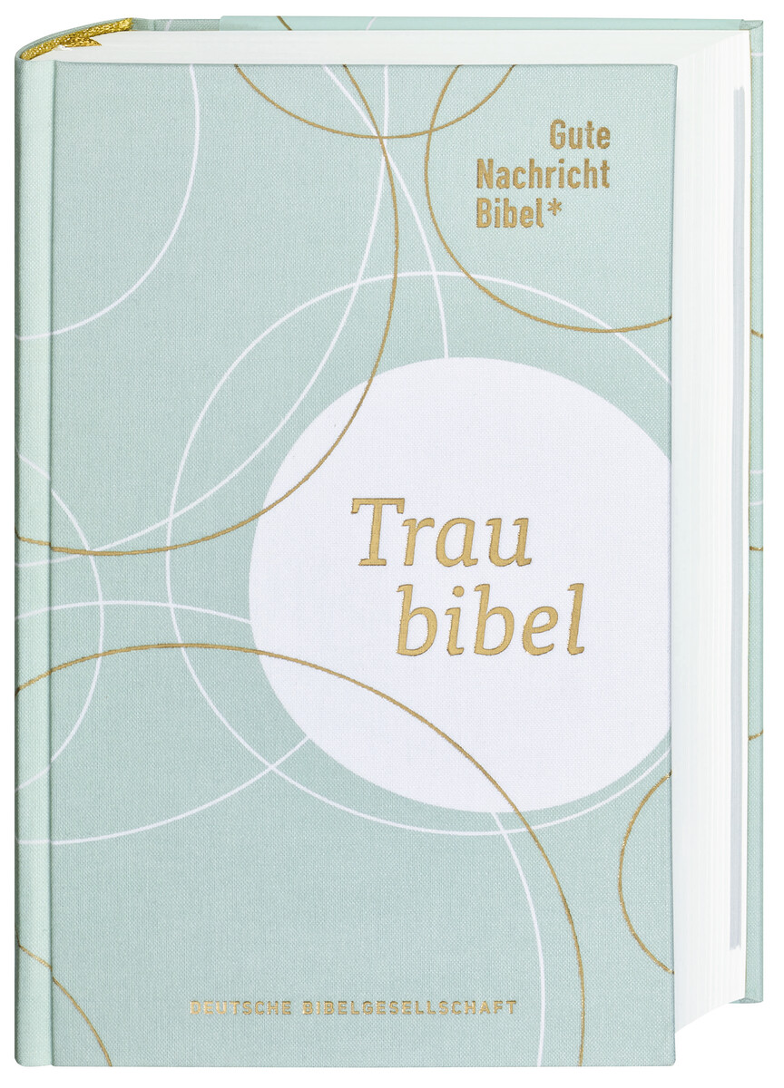 Gute Nachricht Bibel - Die Traubibel Gute Nachricht Bibel - Gute Nachricht Bibel - Die Traubibel