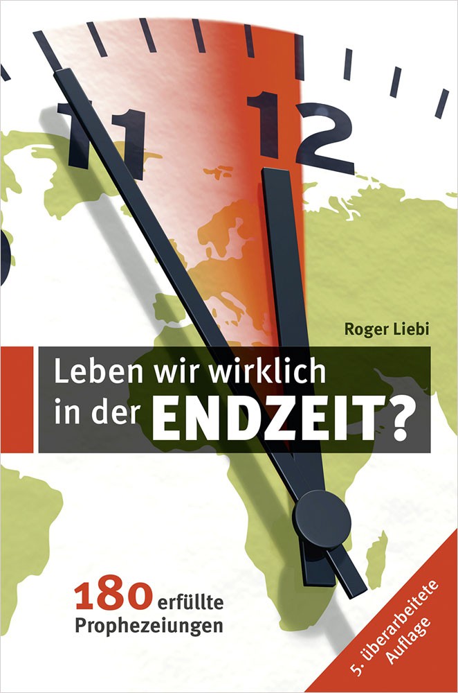 Leben wir wirklich in der Endzeit? Buch - Leben wir wirklich in der Endzeit?