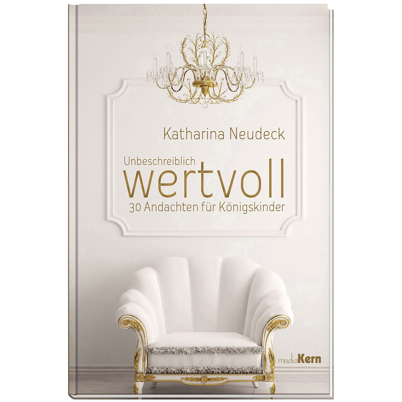 Unbeschreiblich wertvoll