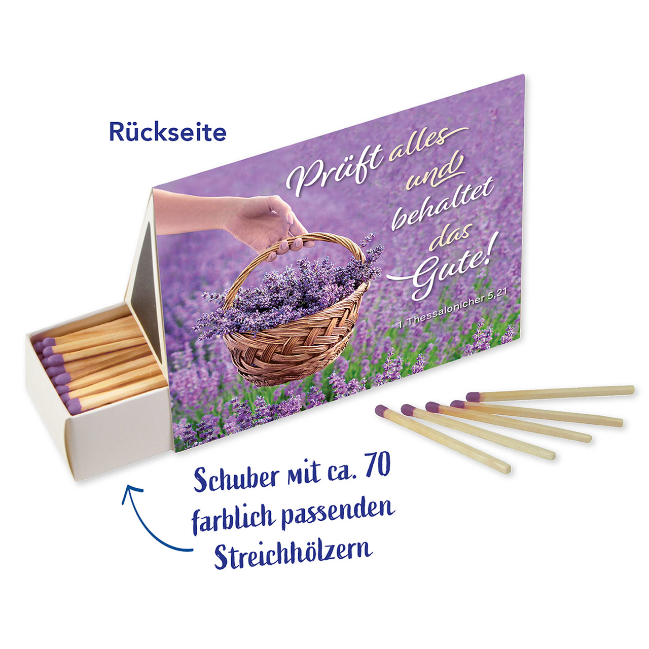 Streichhölzer - Prüft alles und behaltet das Gute! - Feld Lavendel Hand Korb