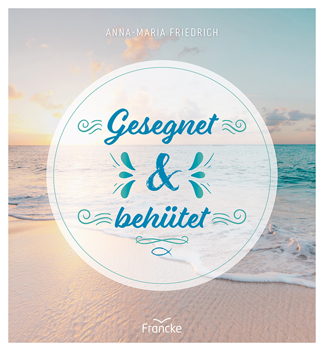 Geschenkbuch - Gesegnet und behütet